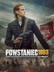 Powstaniec 1863 (2024) - Sprawdź film na Vider