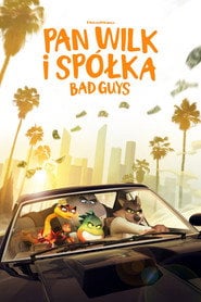 Pan Wilk i spółka. Bad Guys Cały Film (2022) Online - Filman
